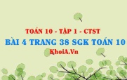 Bài 4 trang 38 SGK Toán 10 tập 1 Chân trời sáng tạo